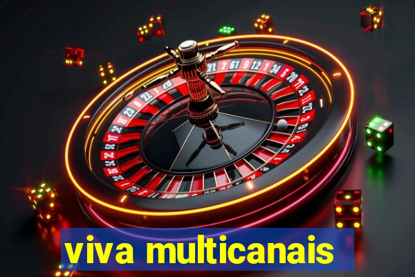 viva multicanais
